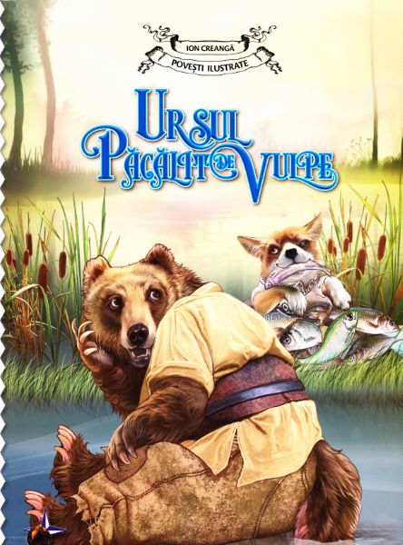 Cartea Ursul pacalit de Vulpe - Ion Creanga - Povesti ilustrate
