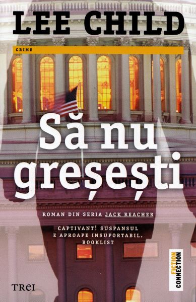Cartea Sa nu gresesti - Lee Child