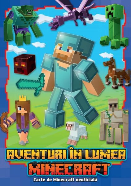 Cartea Aventuri in lumea Minecraft de * * * – Editura KREATIV