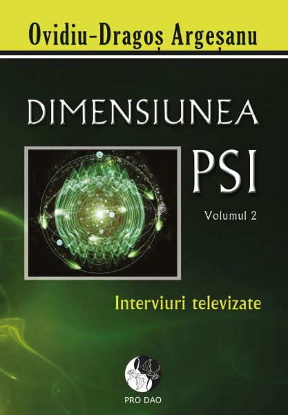 Cartea Dimensiunea PSI - Volumul 2 de Ovidiu-Dragos Argesanu