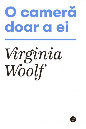 Cartea O camera doar a ei - Virginia Woolf