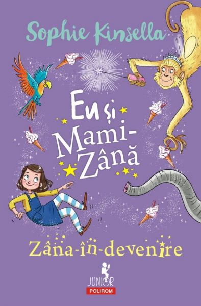 Cartea Eu si Mami-Zana. Zana-in-devenire - Sophie Kinsella