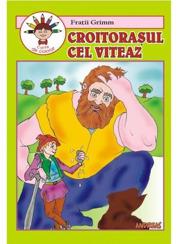 Cartea Croitorasul cel viteaz - Fratii Grimm - Carte de colorat