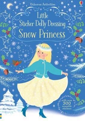 Cartea little sticker dolly dressing snow princ