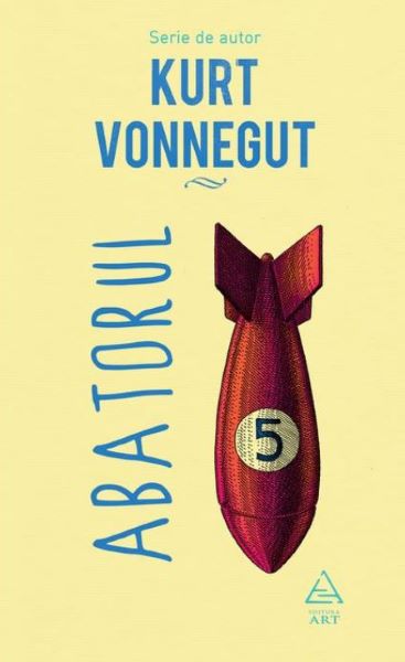 Cartea Abatorul cinci - Kurt Vonnegut