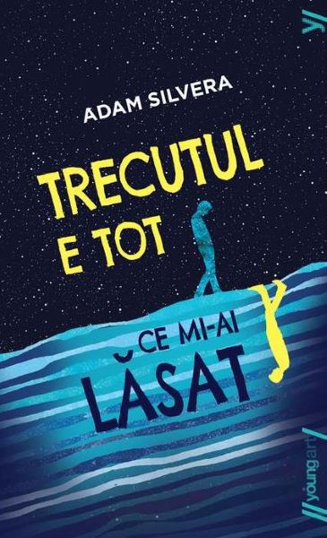 Cartea Trecutul e tot ce mi-ai lasat de Adam Silvera