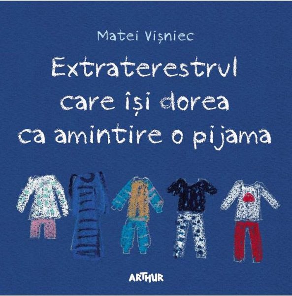 Cartea Extraterestrul care isi dorea ca amintire o pijama de Matei Visniec