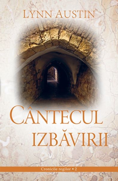Cartea Cantecul Izbavirii de Lynn Austin – Editura CASA CARTII