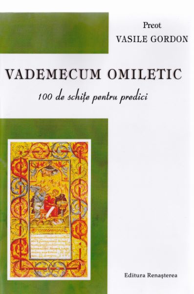 Cartea Vademecum omiletic - Vasile Gordon de Vasile Gordon
