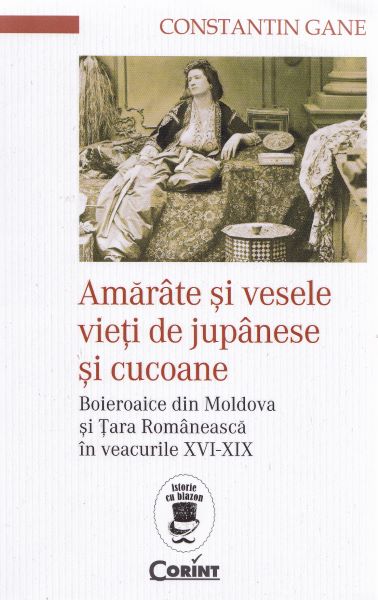 Cartea Amarate si vesele vieti de jupanese si cucoane de Constantin Gane