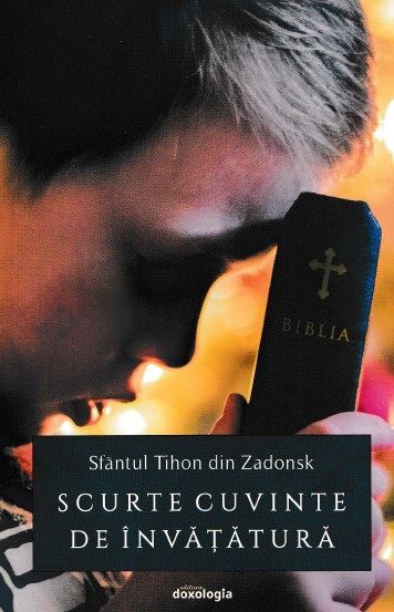 Cartea Scurte cuvinte de invatatura - Sfantul Tihon din Zadonsk