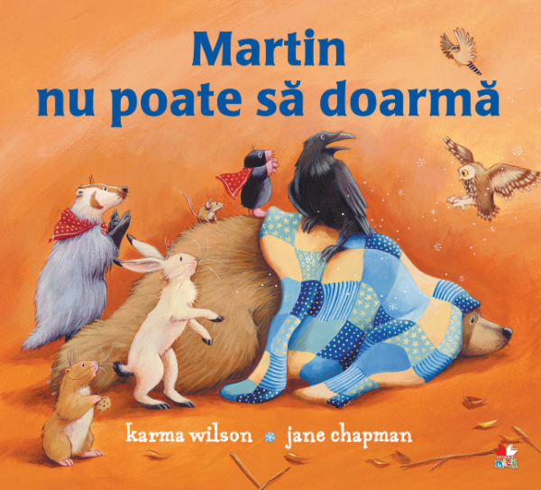 Cartea Martin nu poate sa doarma - Karma Wilson, Jane Chapman