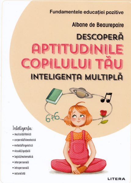Cartea Descopera aptitudinile copilului tau de Albane de Beaurepaire