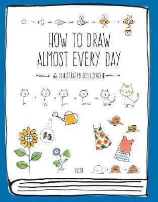 Cartea How to Draw Almost Every Day: An Illustrated Sourcebook - Chika Miyata de Kamo