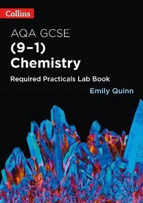 Cartea AQA GCSE Chemistry (9-1) Required Practicals Lab Book - Emily Quinn de - – Editura COLLINS EDUCATIONAL CORE LIST