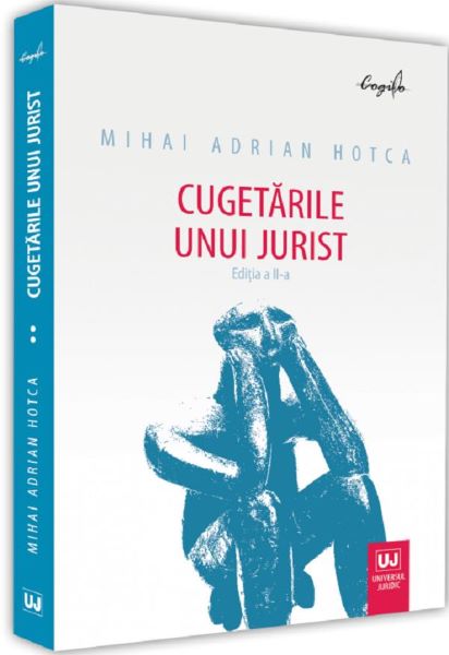 Cartea Cugetarile unui jurist Ed.2 de Mihai Adrian Hotca