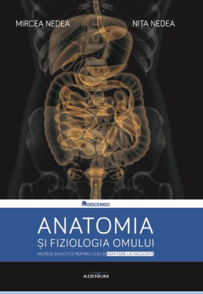 Cartea Anatomia si fiziologia omului de Mircea Nedea, Nita Nedea