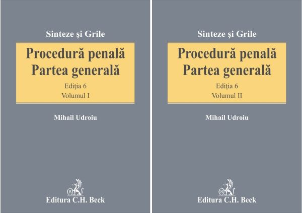 Cartea Procedura penala. Partea generala vol.1+2 ed.6 - Mihail Udroiu