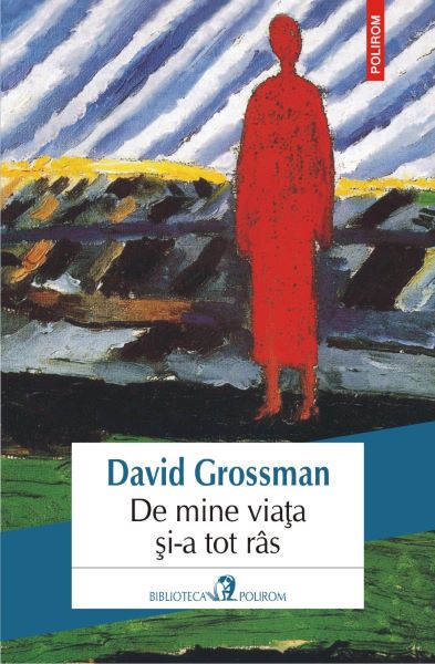 Cartea De mine viata si-a tot ras - David Grossman