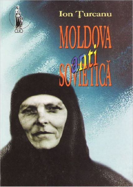 Cartea Moldova antisovietica de Ion Turcanu