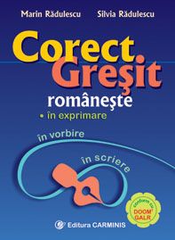 Cartea Corect. Gresit romaneste de Marin Radulescu, Silvia Radulescu