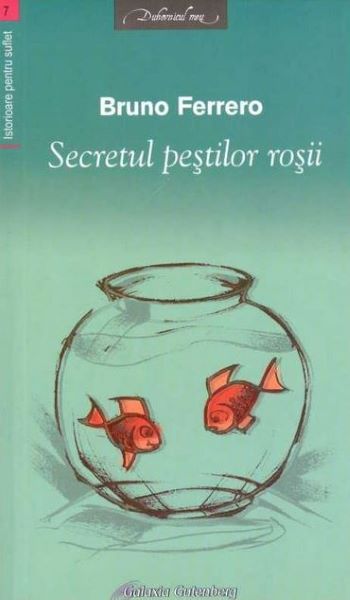 Cartea Secretul pestilor rosii de Bruno Ferrero