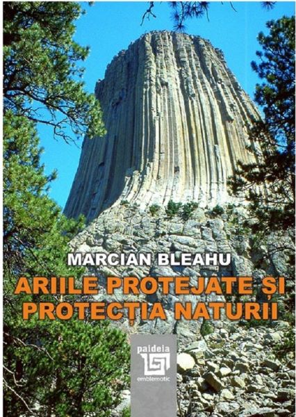Cartea Ariile protejate si protectia naturii de Marcian Bleahu