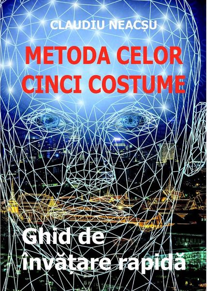 Cartea Metoda celor cinci costume de Claudiu Neacsu – Editura EPUBLISHERS