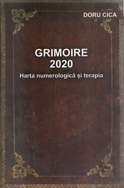 Cartea Grimoire 2020 - Doru Cica de Doru Cica