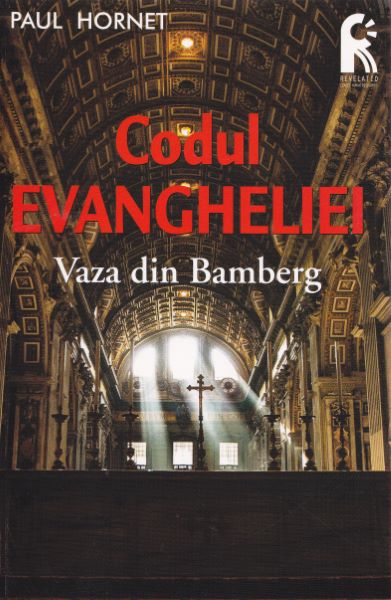 Cartea Codul Evangheliei. Vaza din Bamberg de Paul Hornet – Editura LEADER HUMAN RESOURCES