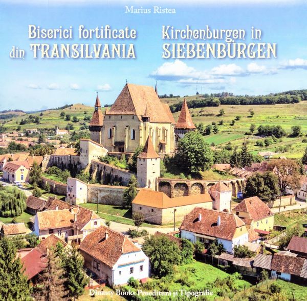 Cartea Biserici fortificate din Transilvania (ro+germana) de Marius Ristea – Editura DINASTY BOOKS PROEDITURA SI TIPOGRAFIE