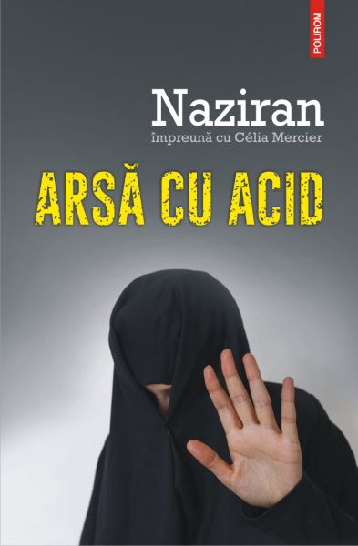 Cartea Arsa cu acid - Naziran, Celia Mercier de Naziran