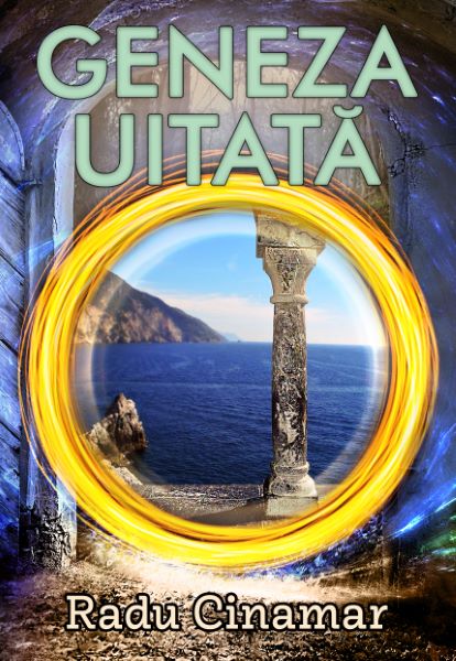Cartea Geneza uitata - Radu Cinamar
