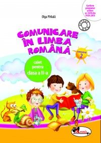 Cartea Comunicare in limba romana cls 2 caiet sem.2 de Olga Piriiala