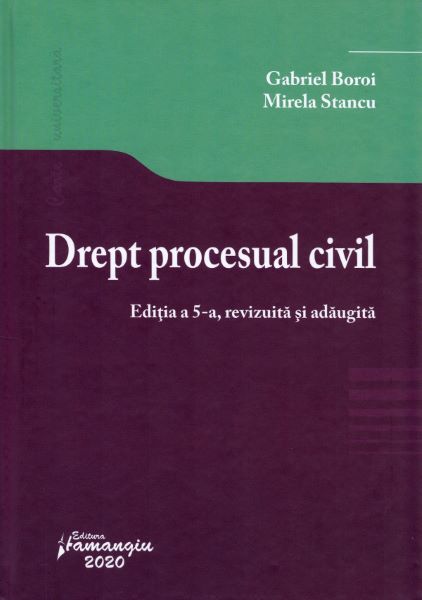 Cartea Drept procesual civil Ed.5 - Gabriel Boroi, Mirela Stancu