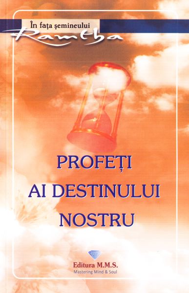 Cartea Profeti ai destinului nostru - Ramtha