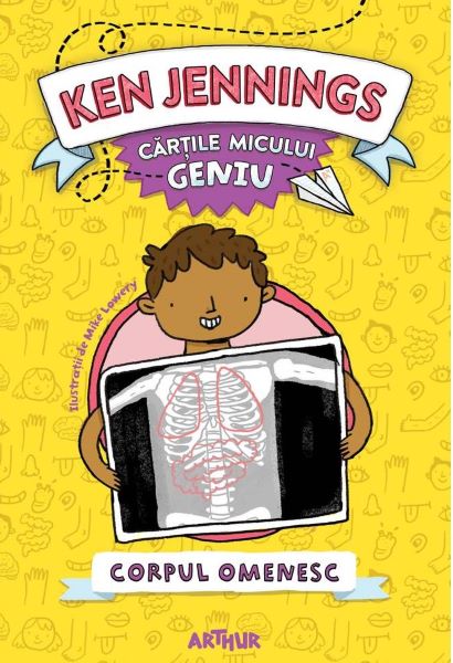 Cartea Cartile micului geniu: Corpul omenesc - Ken Jennings