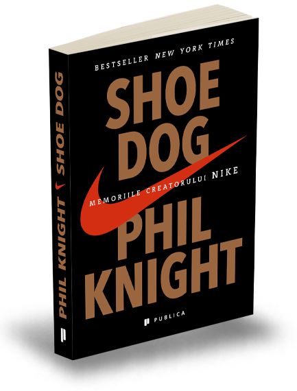 Cartea Shoe Dog. Memoriile creatorului Nike de Phil Knight