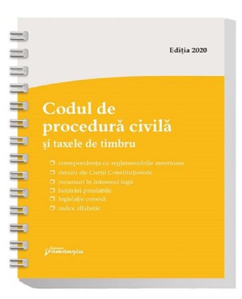 Cartea Codul de procedura civila si taxele de timbru. Actualizat la 1 martie 2020 de * * * – Editura HAMANGIU