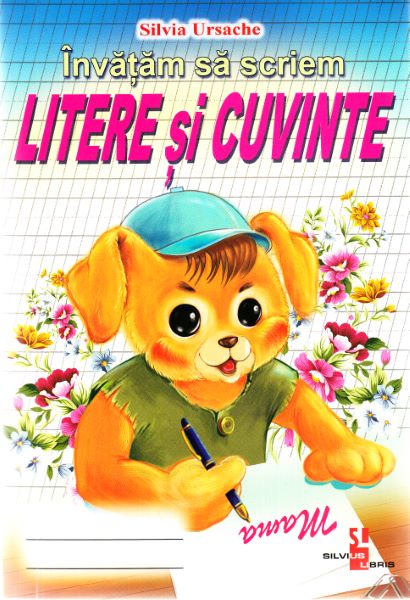 Cartea Invatam sa scriem litere si cuvinte - Silvia Ursache
