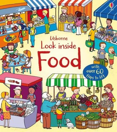 Cartea Look Inside Food - Emily Bone
