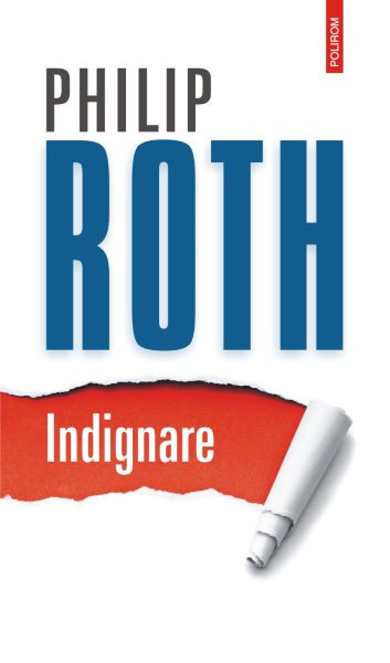 Cartea Indignare - Philip Roth