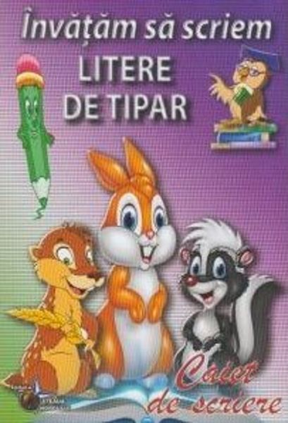 Cartea Invatam sa scriem litere de tipar - Caiet de scriere de * * * – Editura STEAUA NORDULUI