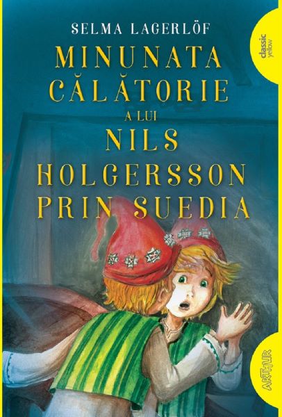 Cartea Minunata calatorie a lui Nils Holgersson prin Suedia de Selma Lagerlof
