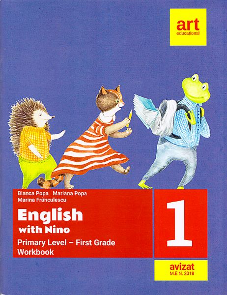 Cartea English with Nino. Primary Level - First Grade. Clasa 1 - Workbook. Caiet de lucru - Bianca Popa