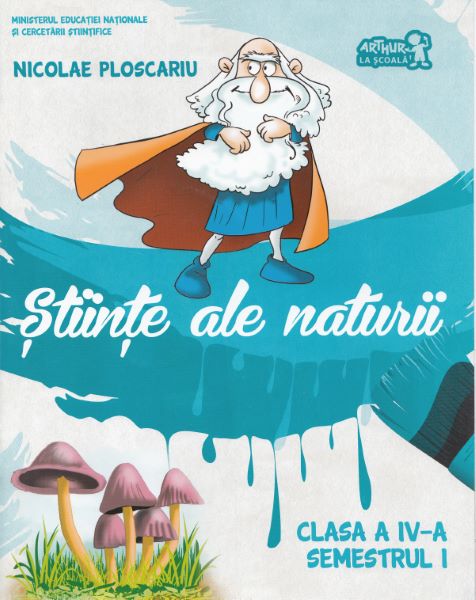 Cartea Stiinte ale naturii - Clasa 4. Sem.1 - Manual + CD de Nicolae Ploscariu