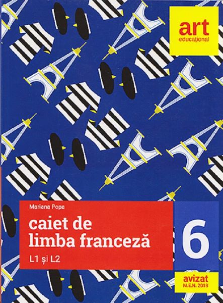 Cartea Caiet de limba franceza L1 si L2 - Clasa 6 de Mariana Popa