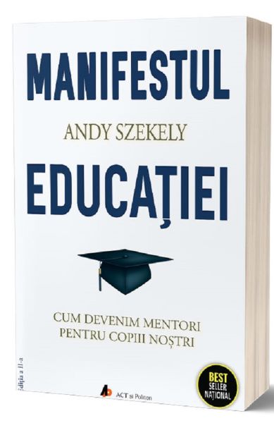 Cartea Manifestul educatiei de Andy Szekely