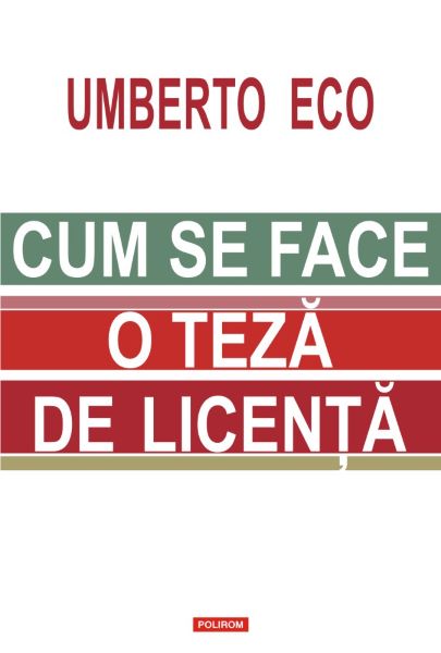 Cartea Cum se face o teza de licenta de Umberto Eco