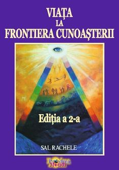 Cartea Viata la frontiera cunoasterii Ed.2 - Sal Rachele